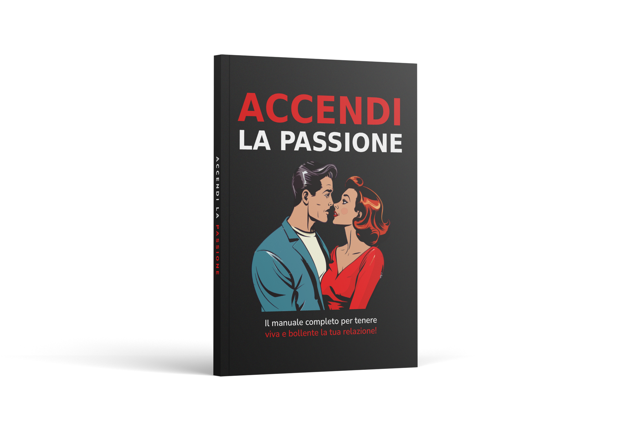 Accendi la passione - Rompi la routine di coppia